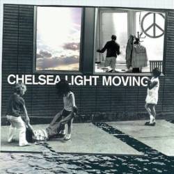 Chelsea Light Moving : Chelsea Light Moving